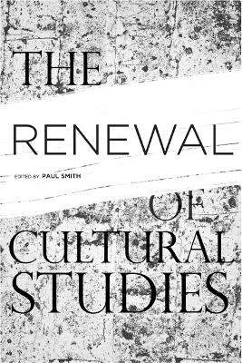 The Renewal of Cultural Studies - 