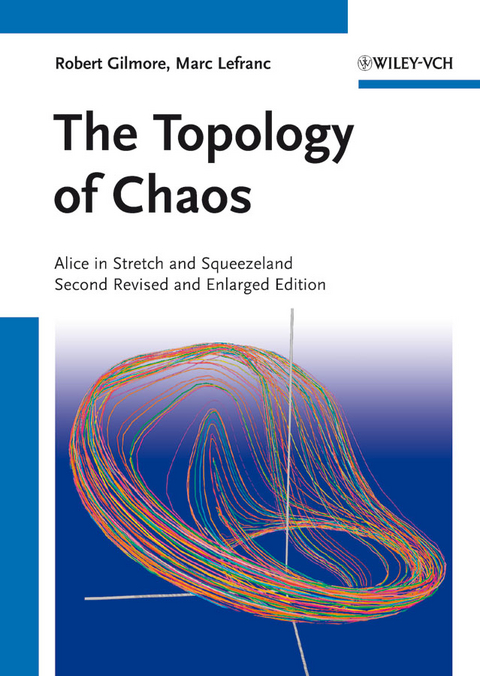 The Topology of Chaos - Robert Gilmore, Marc Lefranc