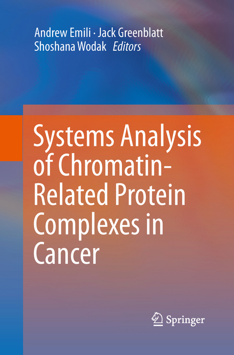 Systems Analysis of Chromatin-Related Protein Complexes in Cancer - 