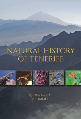 Natural History of Tenerife - Philip Ashmole, Myrtle Ashmole