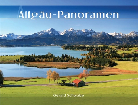 Allgäu-Panoramen - Gerald Schwabe