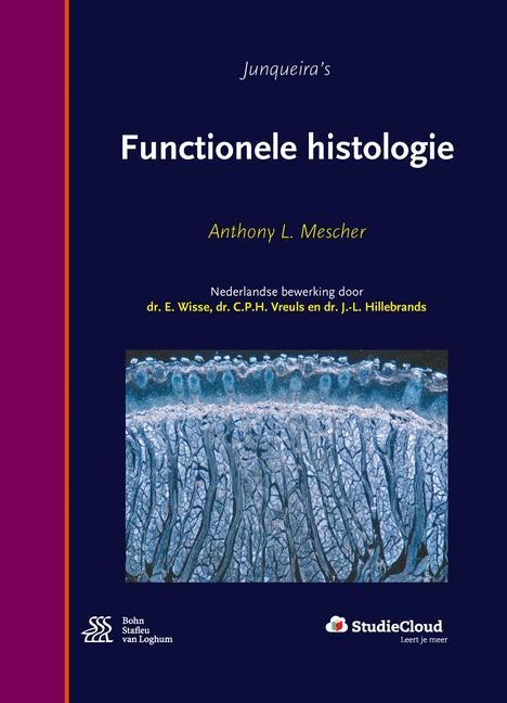 Functionele Histologie - Anthony L Mescher, E Wisse, C P H Vreuls, J -L Hillebrands