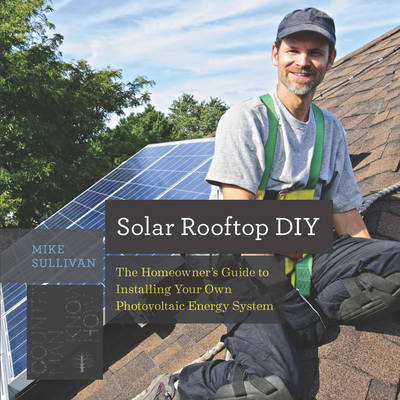 Solar Rooftop DIY - Mike Sullivan