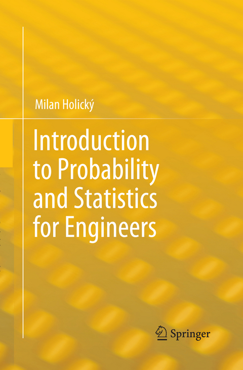 Introduction to Probability and Statistics for Engineers - Milan Holický