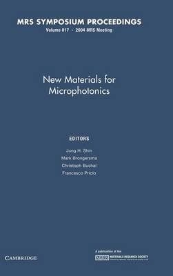 New Materials for Microphotonics: Volume 817 - 