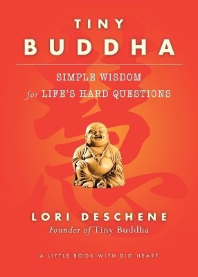 Tiny Buddha - Lori Deschene