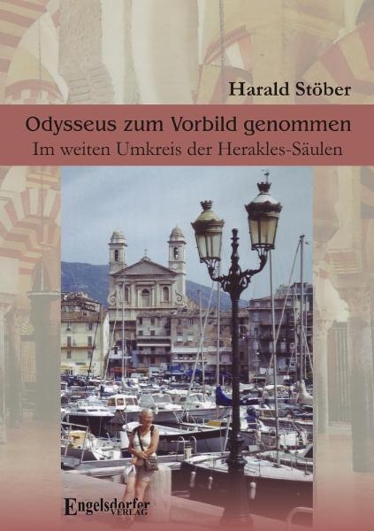 Odysseus zum Vorbild genommen - Harald Stöber
