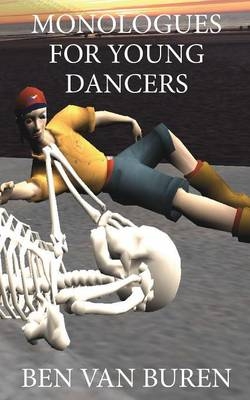 Monologues for Young Dancers - Ben Van Buren