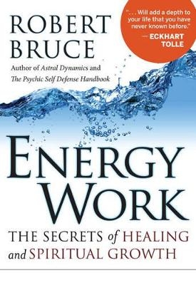 Energy Work - Robert Bruce