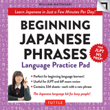 Beginning Japanese Phrases Writing Practice Pad - William Matsuzaki