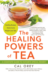 Healing Powers of Tea -  Cal Orey