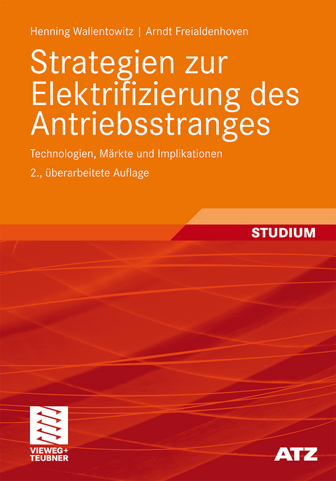 Strategien zur Elektrifizierung des Antriebsstranges - Henning Wallentowitz, Arndt Freialdenhoven