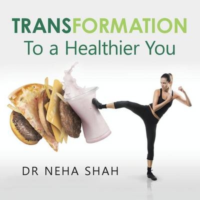Transformation - Dr Neha Shah