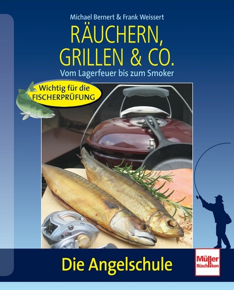 Räuchern, Grillen & Co. - Frank Weissert, Michael Bernert