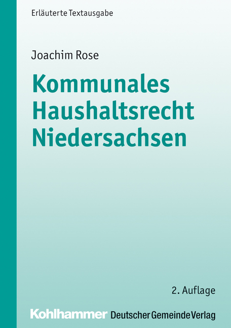 Kommunales Haushaltsrecht Niedersachsen - Joachim Rose