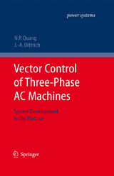 Vector Control of Three-Phase AC Machines - Nguyen Phung Quang, Jörg-Andreas Dittrich