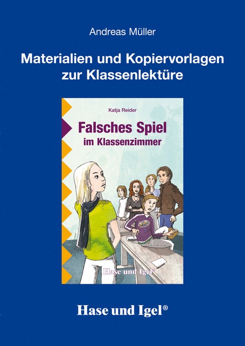 Begleitmaterial: Falsches Spiel im Klassenzimmer - Andreas Müller