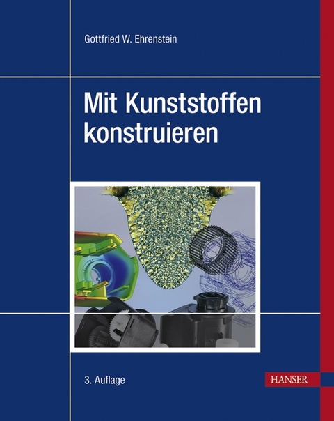 Mit Kunststoffen konstruieren - Gottfried W. Ehrenstein