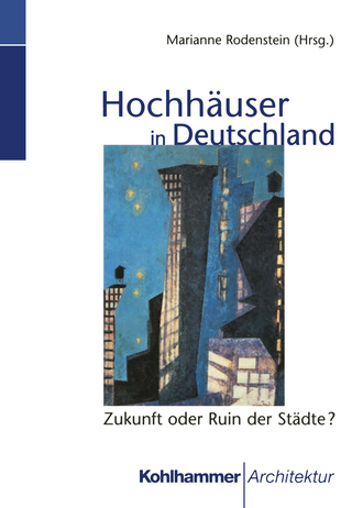 Hochhäuser in Deutschland - Marianne Rodenstein