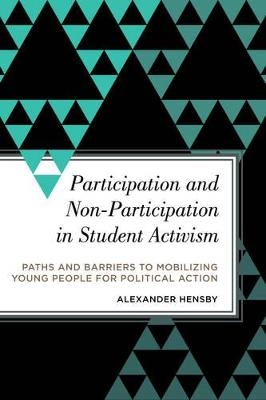 Participation and Non-Participation in Student Activism - Alexander Hensby