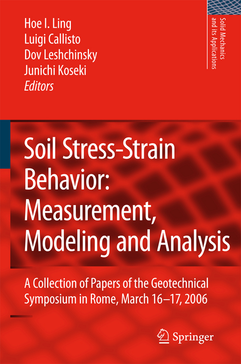 Soil Stress-Strain Behavior: Measurement, Modeling and Analysis - 
