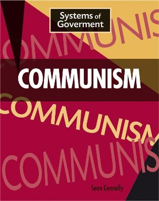 Systems of Government: Communism - Sean Connolly