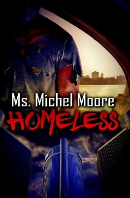 Homeless - Michel Moore