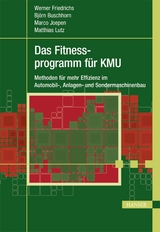 Das Fitnessprogramm für KMU - Werner Friedrichs, Matthias Lutz, Björn Buschhorn, Marco Joepen