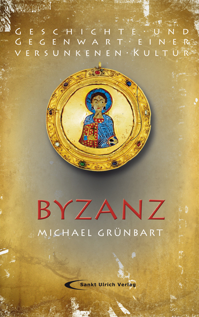 Byzanz - Michael Grünbart