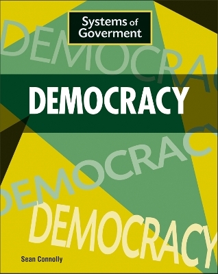 Systems of Government: Democracy - Sean Connolly