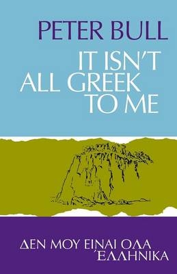 It Isn't All Greek To Me - Peter Bull