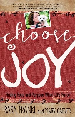 Choose Joy - Sara Frankl, Mary Carver