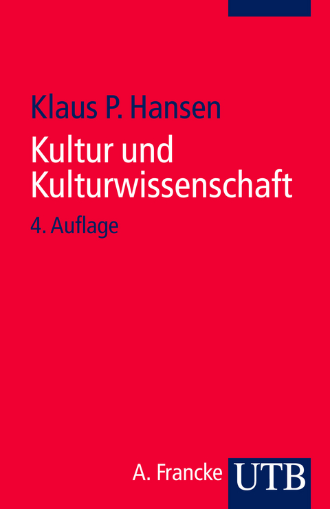 Kultur Und Kulturwissenschaft Von Klaus P. Hansen | ISBN 978-3-8252 ...