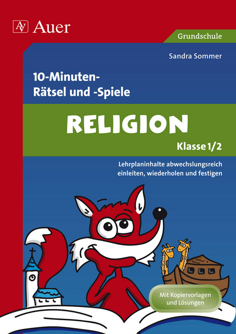 Spielerischer Lernspaß Religion 1./2. Klasse - Sandra Sommer