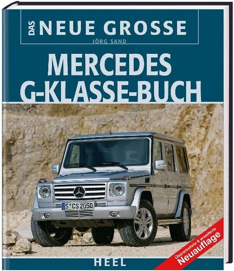 Das Neue Große Mercedes G-Klasse-Buch - Jörg Sand,  Jörg Sand