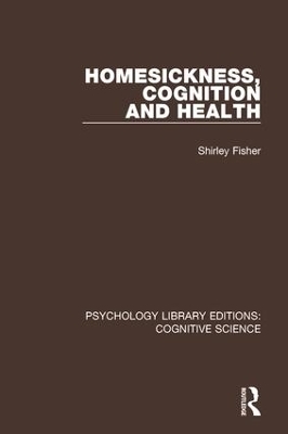 Homesickness, Cognition and Health - Shirley Fisher