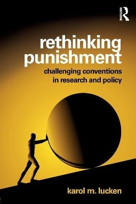 Rethinking Punishment - Karol Lucken