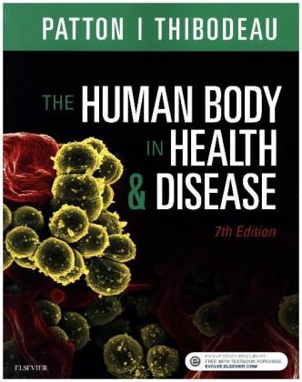 The Human Body in Health & Disease - Softcover - Kevin T. Patton, Gary A. Thibodeau