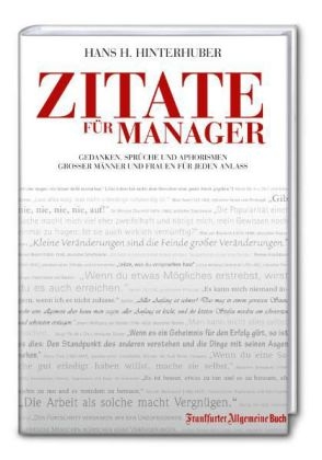 Zitate für Manager - Hans H. Hinterhuber