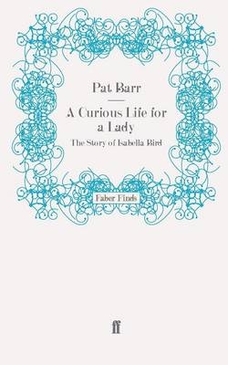 A Curious Life for a Lady - Pat Barr