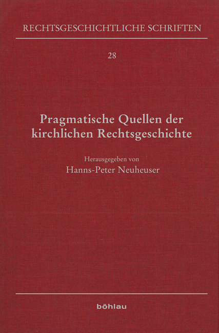 Pragmatische Quellen der kirchlichen Rechtsgeschichte - 