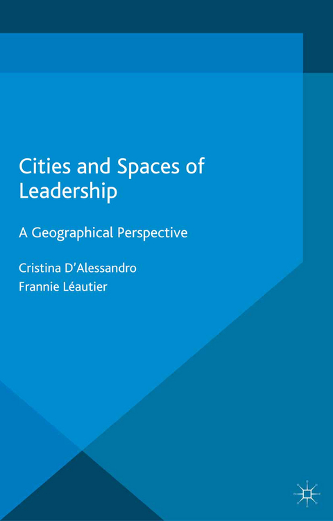 Cities and Spaces of Leadership - Cristina D'Alessandro, Kenneth A. Loparo