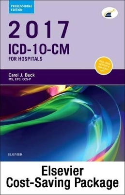 2017 ICD-10-CM Hospital Professional Edition (Spiral Bound) and 2017 ICD-10-PCs Professional Edition Package - Carol J Buck