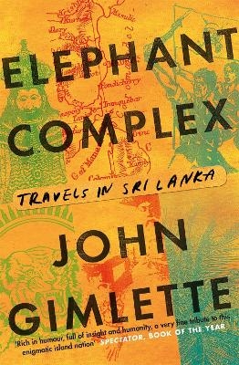 Elephant Complex - John Gimlette