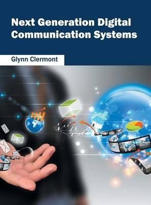 Next Generation Digital Communication Systems - 