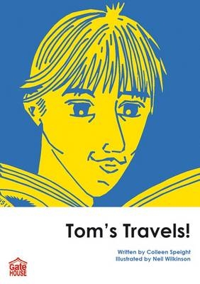 Tom's Travels! - Colleen Speight