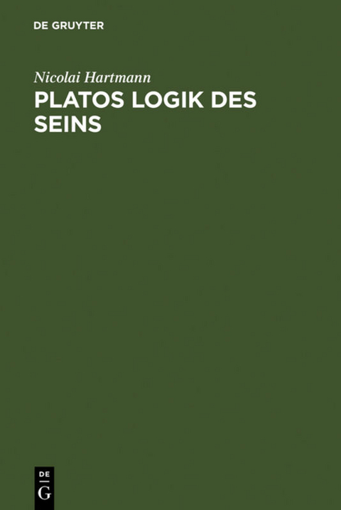 Platos Logik des Seins - Nicolai Hartmann