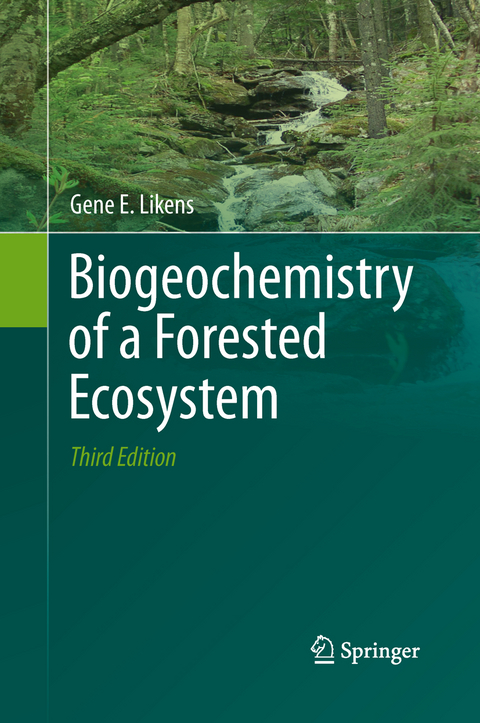 Biogeochemistry of a Forested Ecosystem - Gene E. Likens