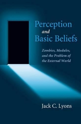 Perception and Basic Beliefs - Jack Lyons