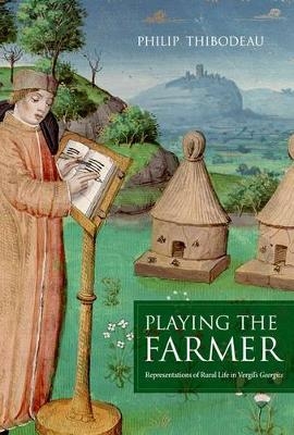 Playing the Farmer - Philip Thibodeau